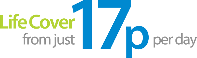 Life Cover from just 17p per day