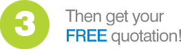 Then get your FREE quotation!